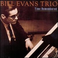 Purchase Bill Evans Trio - Time Remembered