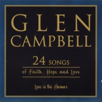 Purchase Glen Campbell - 24 Songs Of Faith, Hope And Love CD1