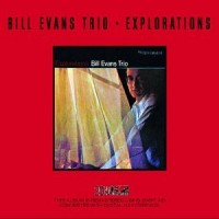 Purchase Bill Evans Trio - Explorations (Remastered 2002)