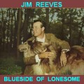 Buy Jim Reeves - Blue Side Of Lonesome Mp3 Download