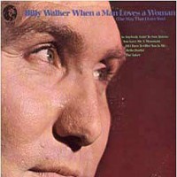 Purchase Billy Walker - When A Man Loves A Woman
