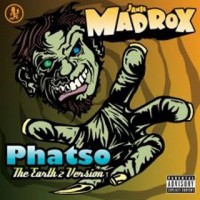 Purchase Madrox - Phatso (The Earth 2 Version)