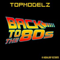Purchase Topmodelz - Back To The 80S