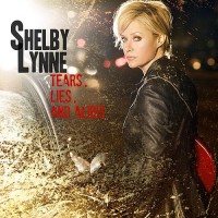 Purchase Shelby Lynne - Tears, Lies and Alibis
