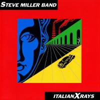 Purchase Steve Miller Band - Italian X-Rays