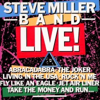 Purchase Steve Miller Band - Steve Miller Band Live!