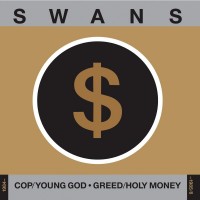 Purchase Swans - Cop/Young God, Greed/Holy Money (1984-1985/6)