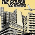 Buy The Golden - I Go Nowhere Mp3 Download