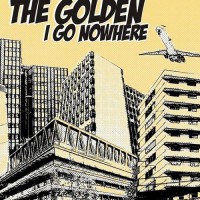Purchase The Golden - I Go Nowhere