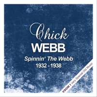 Purchase Chick Webb - Spinnin' The Webb (1932 - 1938) (Remastered)