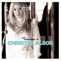Purchase Christel Alsos - Tomorrow Is