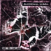 Purchase Hidden Time - Fake Life / Real Pain