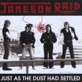 Buy Jameson Raid - Just As The Dust Had Settled Mp3 Download