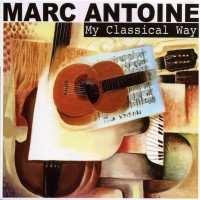 Purchase Marc Antoine - My Classical Way