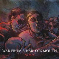 Purchase War From A Harlots Mouth - MMX