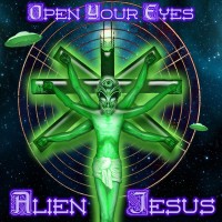 Purchase Alien Jesus - Open Your Eyes