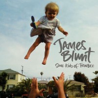 Purchase James Blunt - Some Kind of Trouble