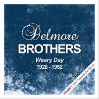 Purchase The Delmore Brothers - Weary Day (1928 - 1952) (Remastered)