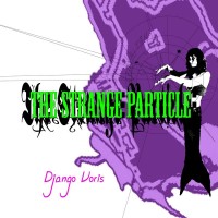 Purchase Django Voris - The Strange Particle