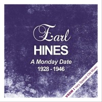 Purchase Earl Hines - A Monday Date  (1928 - 1946) (Remastered)