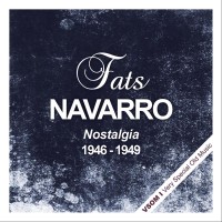 Purchase Fats Navarro - Nostalgia  (1946 - 1949) (Remastered)