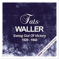 Purchase Fats Waller - Swing Out Of Victory (1929 - 1943) (Remastered)