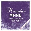 Buy Memphis Minnie - I'm Not A Bad Gal (1929 - 1941) (Remastered) Mp3 Download