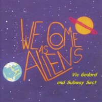 Purchase Vic Godard And Subway Sect - We Come As Aliens