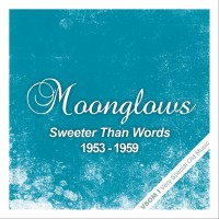 Purchase The Moonglows - Sweeter Than Words (Remastered)