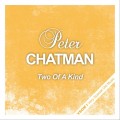 Buy Peter Chatman - Two Of A Kind (Remastered) Mp3 Download