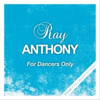 Purchase Ray Anthony - For Dancers Only (Remastered)