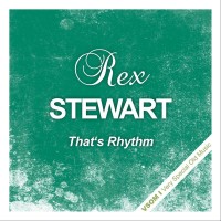 Purchase Rex Stewart - That's Rhythm (Remastered)