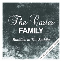 Purchase The Carter Family - Buddies In The Saddle (Remastered)
