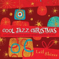 Purchase Leif Shires - Cool Jazz Christmas