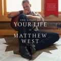 Buy Matthew West - The Story Of Your Life (Deluxe Edition) Mp3 Download