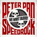Buy Peter Pan Speedrock - We Want Blood! Mp3 Download