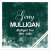 Buy Gerry Mulligan - Mulligan Too  (1951 - 1953) (Remastered) Mp3 Download
