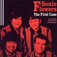 Purchase Sonic Flowers - The First Case