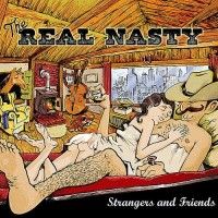 Purchase The Real Nasty - Strangers And Friends