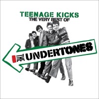 Purchase The Undertones - Teenage Kicks The Very Best Of The Undertones