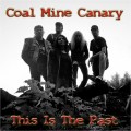 Buy Coal Mine Canary - This Is The Past Mp3 Download