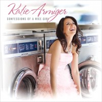 Purchase Katie Armiger - Confessions Of A Nice Girl