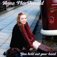 Purchase Anna Macdonald - You Held Out Your Hand