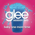 Buy Glee Cast - Bab y One More Time (CDS) Mp3 Download