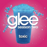 Purchase Glee Cast - Toxic (CDS)
