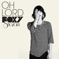 Purchase Foxy Shazam - Oh Lord (CDS)