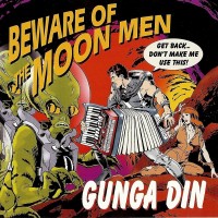 Purchase Gunga Din - Beware Of The Moon Men