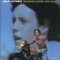 Purchase Arlo Guthrie - Running Down The Road (Remastered 2004)