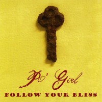 Purchase Po' Girl - Follow Your Bliss