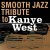 Purchase Smooth Jazz All Stars- Kanye West Smooth Jazz Tribute MP3
